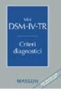 Mini DSM-IV-TR. Criteri diagnostici