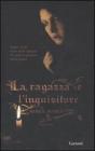 La ragazza e l'inquisitore