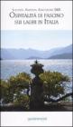 Ospitalit� di fascino sui laghi in Italia. Locande, alberghi, agriturismi, B&B