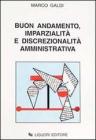 Buon andamento, imparzialit� e discrezionalit� amministrativa
