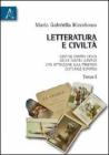 Letteratura e civilt�. Gentile contro Croce, Croce contro Gentile, con attenzione alla temperie culturale europea