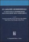 Le garanzie giurisdizionali. Il ruolo delle giurisprudenze nell'evoluzione degli ordinamenti. Scritti degli allievi di Roberto Romboli