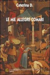 Le mie allegre comari. Un ironico affresco di vita paesana
