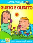 Il gusto e l'olfatto. Con adesivi
