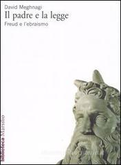 Il padre e la legge. Freud e l'ebraismo