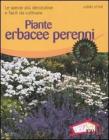 Piante erbacee perenni. Le specie pi� decorative e facili da coltivare