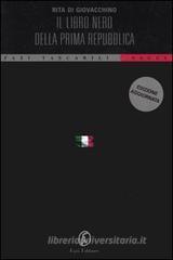 Il libro nero della Prima Repubblica Il libro nero della Prima Repubblica