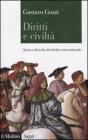 Diritti e civilt�. Storia e filosofia del diritto internazionale