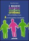 I nuovi moduli di Studente e cittadino. Diritto ed economia. Modulo D. Per il biennio