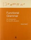 Functional grammar. An introduction for the EFL student
