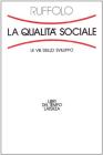 La qualit� sociale. Le vie dello sviluppo