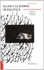 Islam e le donne in politica. Interviste nei luoghi di decisione (immigrazione, integrazione, cittadinanza)