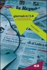 Giornali.it/2.0. La storia dei siti Internet dei principali quotidiani italiani vol.2