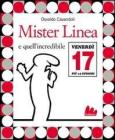 Mister Linea e quell'incredibile venerd� 17. Con DVD
