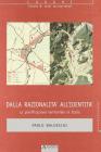 Dalla razionalit� all'identit�. La pianificazione territoriale in Italia
