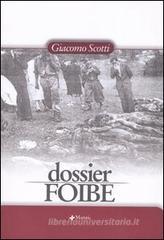 Dossier foibe Dossier foibe