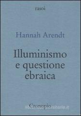 Illuminismo e questione ebraica Illuminismo e questione ebraica