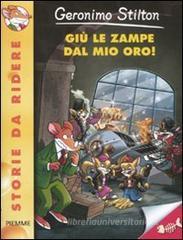 Giù le zampe dal mio oro!