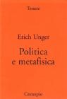 Politica e metafisica. Tentativi filosofici in politica