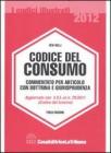 Codice del consumo. Commentato per articolo con dottrina e giurisprudenza
