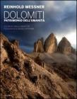 Dolomiti. Patrimonio dell'umanit�