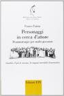 Personaggi in cerca d'attore. Drammaturgie per molti giocatori