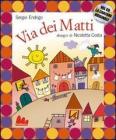 Via dei matti. Con CD Audio