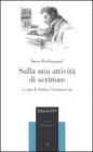 Sulla mia attivit� di scrittore