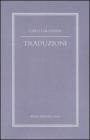 Traduzioni. Testi originali con traduzione a fronte