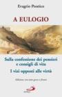 A Eulogio. Sulla confessione dei pensieri e consigli di vita-A Eulogio. I vizi opposti alle virt�. Testo greco a fronte