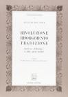 Rivoluzione, Risorgimento, tradizione. Scritti su �L'Europa� (e altri, anche inediti)