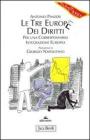 Le tre Europe dei diritti. Per una corresponsabile integrazione europea