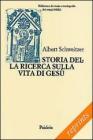 Storia della ricerca sulla vita di Ges�