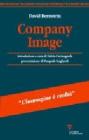 Company image. La comunicazione d'impresa tra immagine e realt�