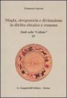 Magia, stregoneria e divinazione in diritto ebraico e romano. Studi sulla �Collatio� IV
