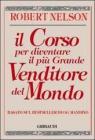 Il corso per diventare il pi� grande venditore del mondo. Basato sul bestseller di Og Mandino