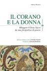 Il Corano e la donna. Una rilettura del testo sacro dal punto di vista femminile
