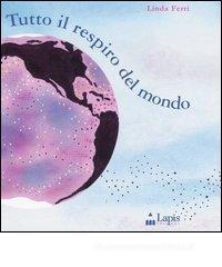 Tutto il respiro del mondo
