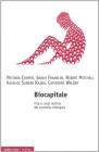 Biocapitale. Tecnologie, economia e politiche della �vita in s�