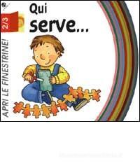 Qui serve... Qui serve...