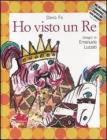 Ho visto un re. Con CD Audio