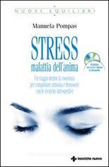 Stress, malattia dell'anima. Con CD Audio