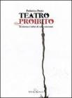 Teatro proibito. In scena i tab� di una nazione