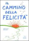 Il cammino della felicit�