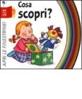Cosa scopri?