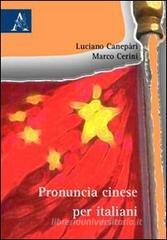 Pronuncia cinese per italiani Pronuncia cinese per italiani
