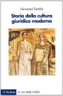 Storia della cultura giuridica moderna. Assolutismo e codificazione del diritto
