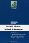 Lezioni di cose, lezioni di immagini. Studi di caso e percorsi di riflessione sulla scuola italiana tra XIX e XXI secolo