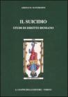 Il suicidio. Studi di diritto romano
