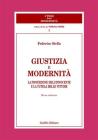 Giustizia e modernit�. La protezione dell'innocente e la tutela delle vittime